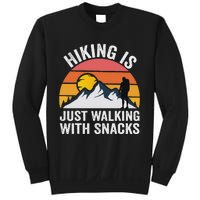 Hiking Is Just Walking With Snacks Hiking Humor Funny Saying Sweatshirt