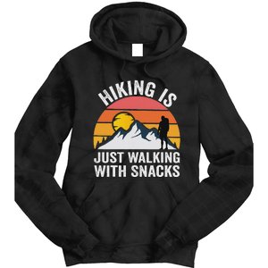 Hiking Is Just Walking With Snacks Hiking Humor Funny Saying Tie Dye Hoodie