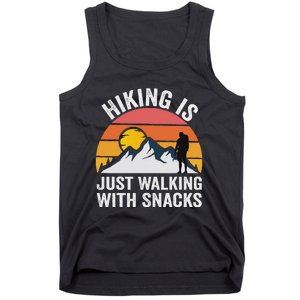 Hiking Is Just Walking With Snacks Hiking Humor Funny Saying Tank Top