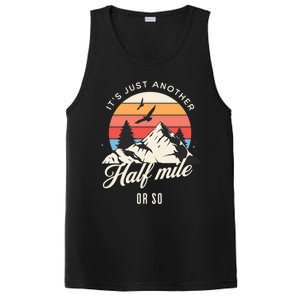 Hiking ItS Just Another Half Mile Or So Funny Hiker Great Gift PosiCharge Competitor Tank