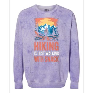 Hiking Is Just Walking With Snacks. Hiking Humor Colorblast Crewneck Sweatshirt