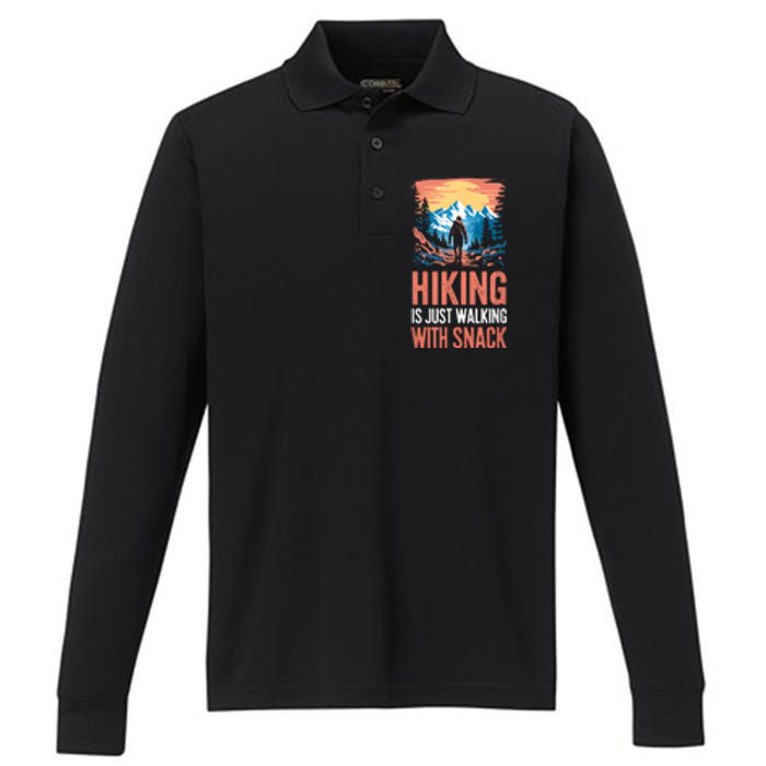 Hiking Is Just Walking With Snacks. Hiking Humor Performance Long Sleeve Polo