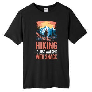 Hiking Is Just Walking With Snacks. Hiking Humor Tall Fusion ChromaSoft Performance T-Shirt