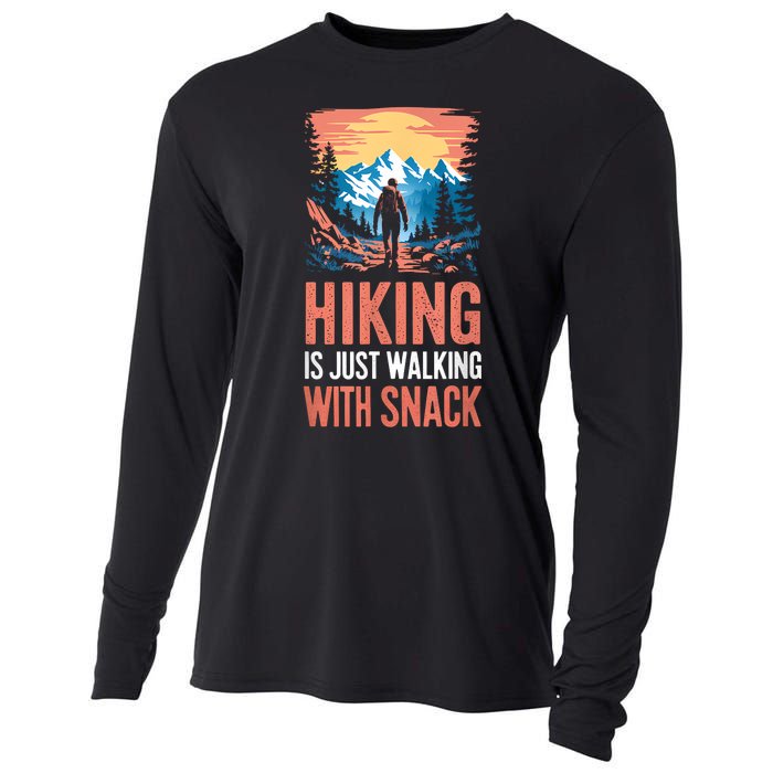 Hiking Is Just Walking With Snacks. Hiking Humor Cooling Performance Long Sleeve Crew