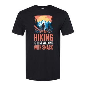 Hiking Is Just Walking With Snacks. Hiking Humor Softstyle CVC T-Shirt