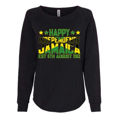 Happy Independence Jamaica Est 6th August 1962 Jamaican Flag Womens California Wash Sweatshirt