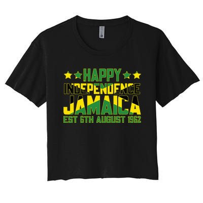 Happy Independence Jamaica Est 6th August 1962 Jamaican Flag Women's Crop Top Tee