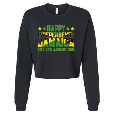 Happy Independence Jamaica Est 6th August 1962 Jamaican Flag Cropped Pullover Crew