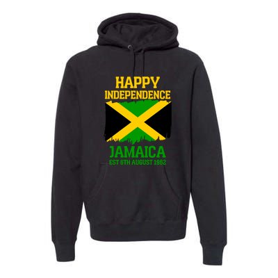 Happy Independence Jamaica Est 6th August 1962 Jamaican Flag Premium Hoodie