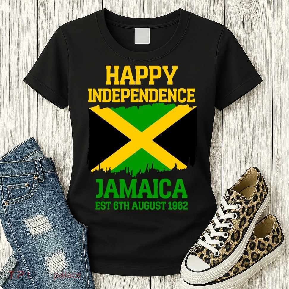 Happy Independence Jamaica Est 6th August 1962 Jamaican Flag Womens T-Shirt