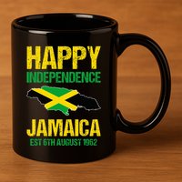 Happy Independence Jamaica Est 6th August 1962 Jamaican 11oz C Handle Ceramic Mug