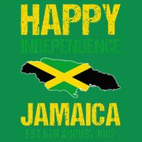 Happy Independence Jamaica Est 6th August 1962 Jamaican T-Shirt