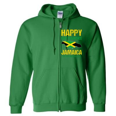 Happy Independence Jamaica Est 6th August 1962 Jamaican Full Zip Hoodie