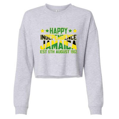 Happy Independence Jamaica Est 6th August 1962 Jamaican Flag Cropped Pullover Crew