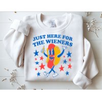 Hotdog IM Just Here For The Wieners 4th Of July Sweatshirt