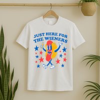 Hotdog IM Just Here For The Wieners 4th Of July T-Shirt
