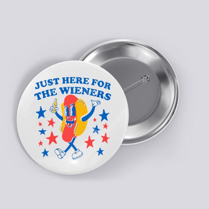 Hotdog IM Just Here For The Wieners 4th Of July Button