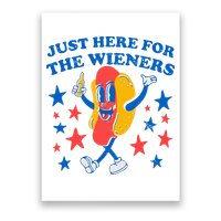 Hotdog IM Just Here For The Wieners 4th Of July Poster