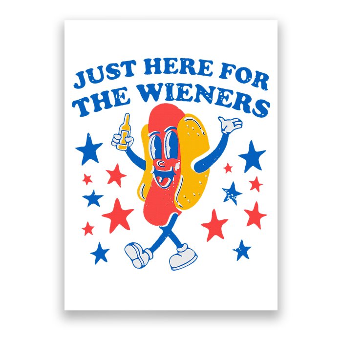 Hotdog IM Just Here For The Wieners 4th Of July Poster