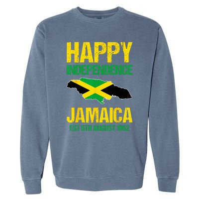 Happy Independence Jamaica Est 6th August 1962 Jamaican Garment-Dyed Sweatshirt