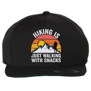 Hiking Is Just Walking With Snacks Hiking Humor Wool Snapback Cap