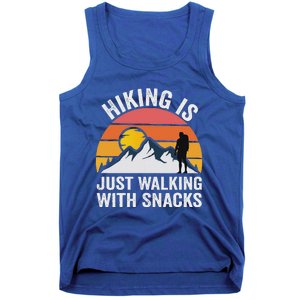 Hiking Is Just Walking With Snacks Hiking Humor Tank Top