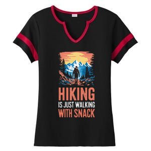 Hiking Is Just Walking With Snacks. Hiking Humor Ladies Halftime Notch Neck Tee