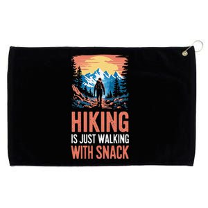 Hiking Is Just Walking With Snacks. Hiking Humor Grommeted Golf Towel