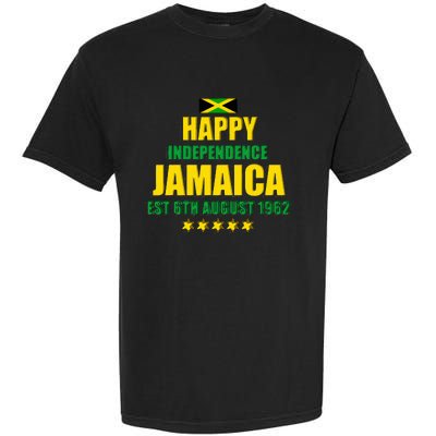 Happy Independence Jamaica Est 6th August 1962 Jamaican Garment-Dyed Heavyweight T-Shirt