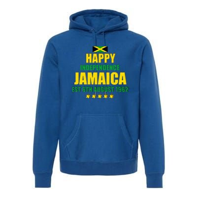 Happy Independence Jamaica Est 6th August 1962 Jamaican Premium Hoodie