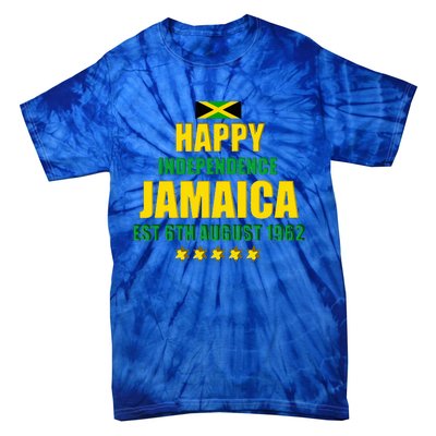 Happy Independence Jamaica Est 6th August 1962 Jamaican Tie-Dye T-Shirt