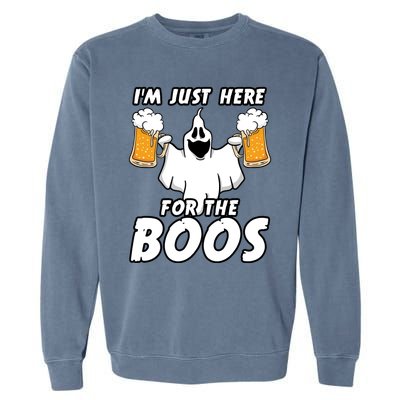 Halloween Im Just Here For The Boos Ghost Beer Funny Gift Cute Gift Garment-Dyed Sweatshirt