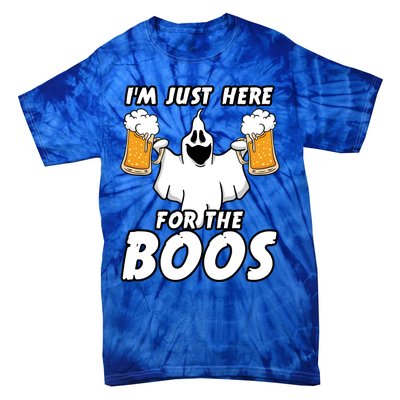 Halloween Im Just Here For The Boos Ghost Beer Funny Gift Cute Gift Tie-Dye T-Shirt