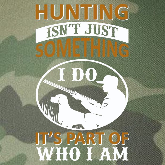 Hunting Isn't Just Something I Do It's Part Pf Who I Am Legacy Tie Dye Trucker Hat