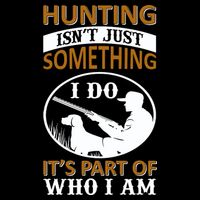 Hunting Isn't Just Something I Do It's Part Pf Who I Am 16 in Basic Backpack