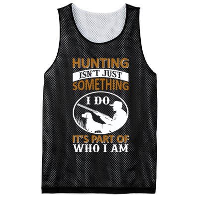 Hunting Isn't Just Something I Do It's Part Pf Who I Am Mesh Reversible Basketball Jersey Tank