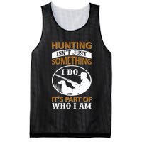 Hunting Isn't Just Something I Do It's Part Pf Who I Am Mesh Reversible Basketball Jersey Tank