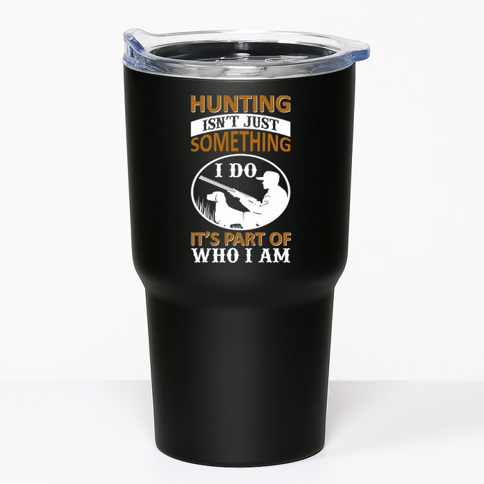 Hunting Isn't Just Something I Do It's Part Pf Who I Am Tumbler