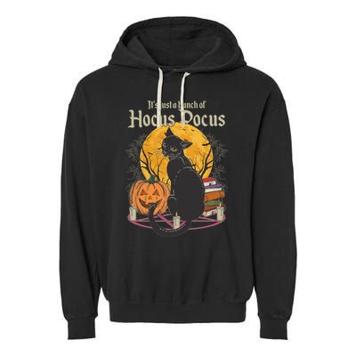 Halloween It's Just A Bunch Of Hocus Pocus Garment-Dyed Fleece Hoodie