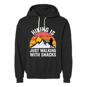 Hiking Is Just Walking With Snacks Hiking Humor Funny Saying Premium Garment-Dyed Fleece Hoodie