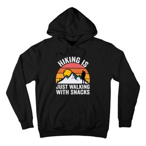 Hiking Is Just Walking With Snacks Hiking Humor Funny Saying Premium Hoodie