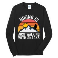 Hiking Is Just Walking With Snacks Hiking Humor Funny Saying Premium Tall Long Sleeve T-Shirt