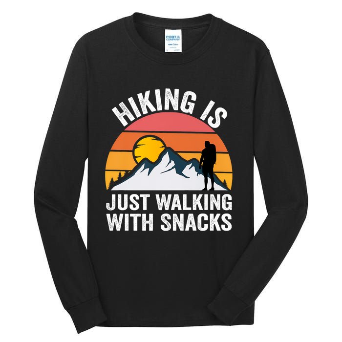 Hiking Is Just Walking With Snacks Hiking Humor Funny Saying Premium Tall Long Sleeve T-Shirt