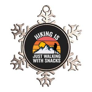 Hiking Is Just Walking With Snacks Hiking Humor Funny Saying Premium Metallic Star Ornament