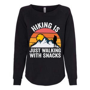 Hiking Is Just Walking With Snacks Hiking Humor Funny Saying Premium Womens California Wash Sweatshirt