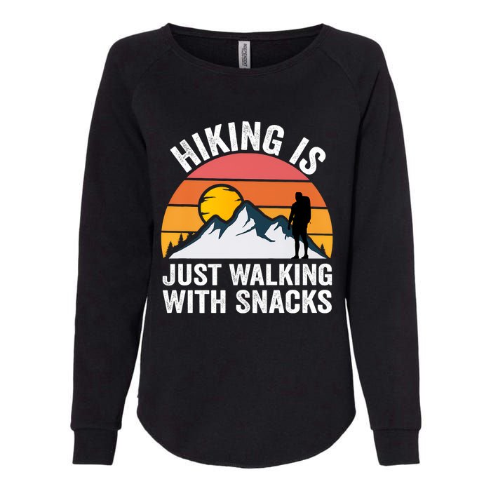 Hiking Is Just Walking With Snacks Hiking Humor Funny Saying Premium Womens California Wash Sweatshirt