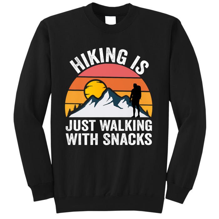 Hiking Is Just Walking With Snacks Hiking Humor Funny Saying Premium Tall Sweatshirt