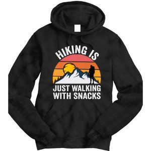 Hiking Is Just Walking With Snacks Hiking Humor Funny Saying Premium Tie Dye Hoodie