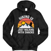 Hiking Is Just Walking With Snacks Hiking Humor Funny Saying Premium Tie Dye Hoodie