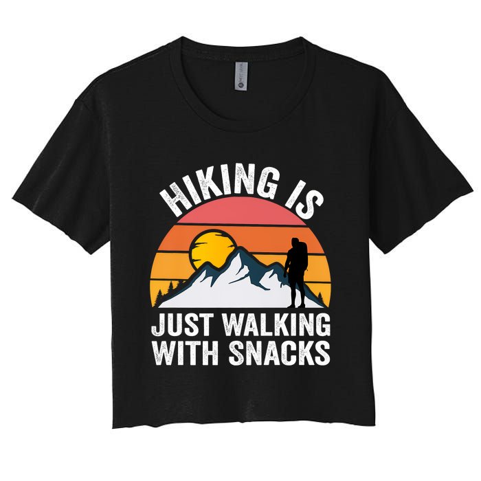 Hiking Is Just Walking With Snacks Hiking Humor Funny Saying Premium Women's Crop Top Tee